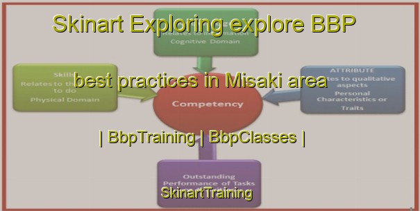 Skinart Exploring explore BBP best practices in Misaki area | BbpTraining | BbpClasses | SkinartTraining-Japan